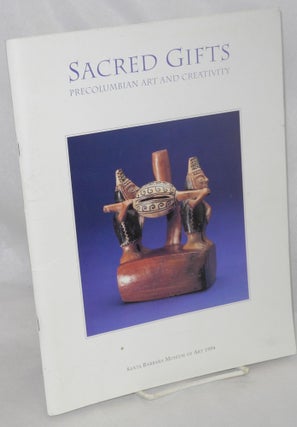Cat.No: 212405 Sacred Gifts Precolumbian Art and Creativity. Jeanette Favrot Peterson