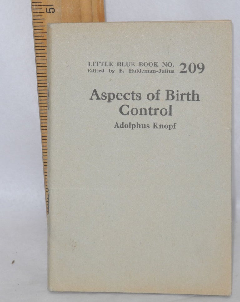 Cat.No: 212456 Aspects of birth control. Adolphus Knopf.