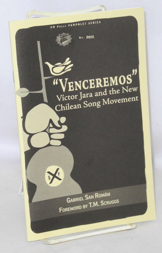 Cat.No: 212557 "Venceremos": Victor Jara and the New Chilean Song Movement. Gabriel San Roman.