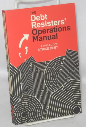 Cat.No: 212558 The Debt Resisters' Operations Manual. Strike Debt