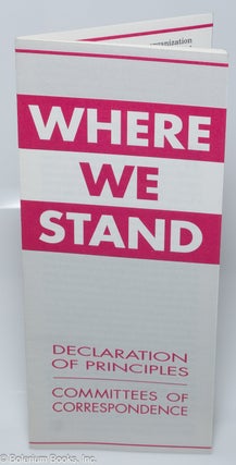 Cat.No: 212716 Where we stand: Declaration of principles. Committees of Correspondence