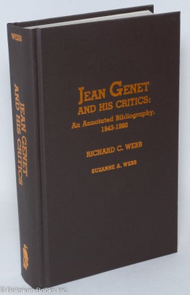 Cat.No: 21279 Jean Genet and His Critics: an annotated bibliography, 1943-1980. Richard...