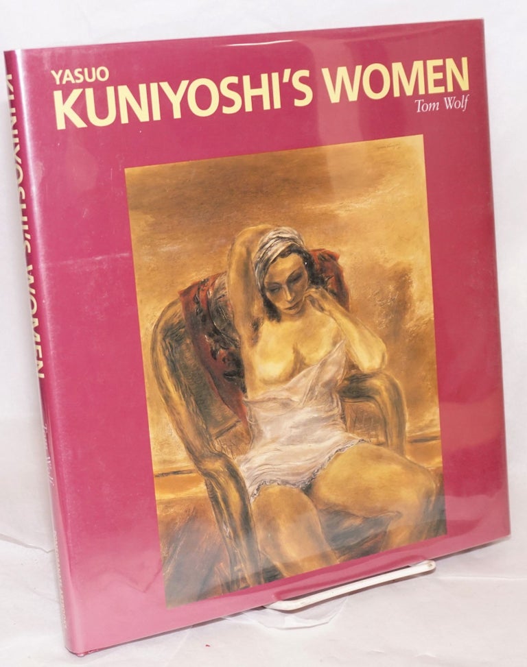 Cat.No: 21281 Yasuo Kuniyoshi's women; a chameleon book. Tom Wolf.