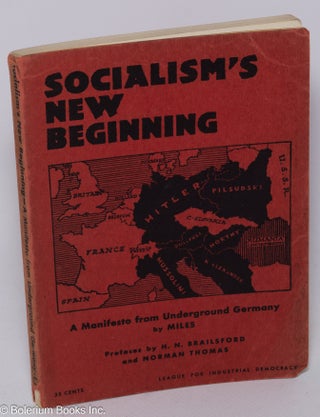 Cat.No: 212881 Socialism's new beginning: a manifesto from underground Germany. Miles, H...