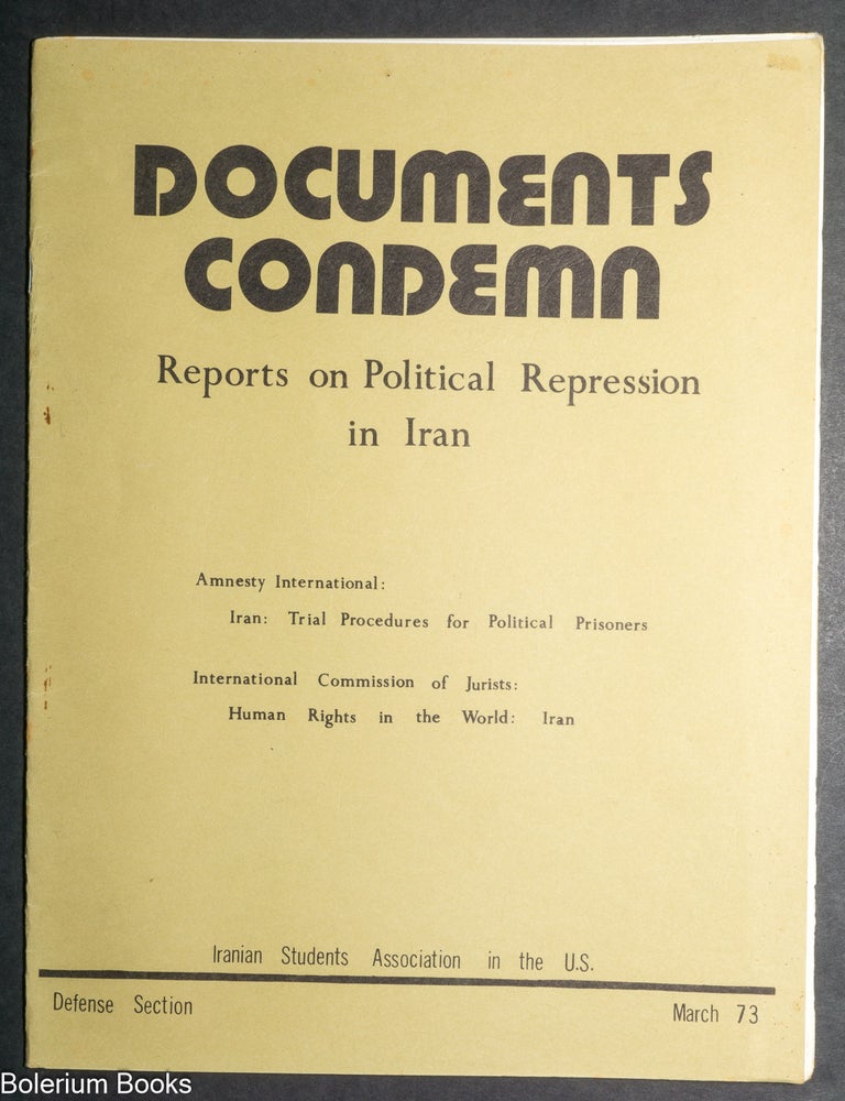 Cat.No: 212964 Documents condemn: reports on political repression in Iran