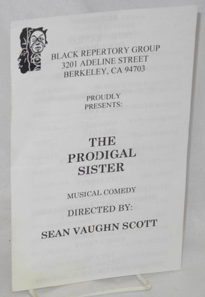 Cat.No: 213001 Black Repertory Group...Proudly Presents: "The Prodigal Sister"...