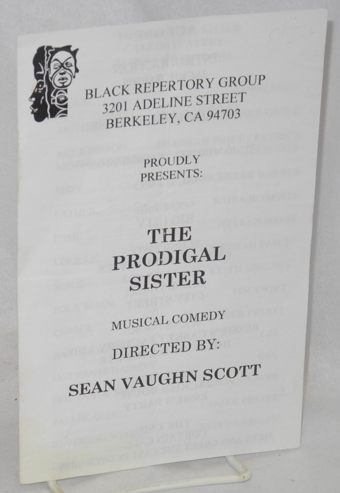 Cat.No: 213001 Black Repertory Group...Proudly Presents: "The Prodigal Sister" musical comedy directed by Sean Vaughn Scott [program / playbill]