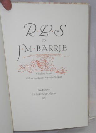 R.L.S. to J.M. Barrie: a Vailima portrait with an introduction by Bradford A. Booth
