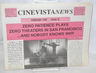 Cat.No: 213034 Cinevista News: #3, February 1995: "Zero Patience " Plays Zero Theatres in...