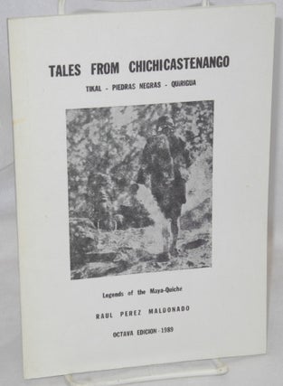 Cat.No: 213095 Tales from Chichicastenango: Tikal, Piedras Negras, Quirigua: legends of...
