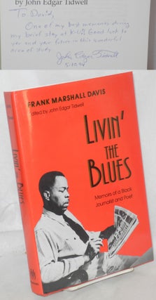 Cat.No: 213179 Livin' the blues; memoirs of a black journalist and poet [signed]. Frank...