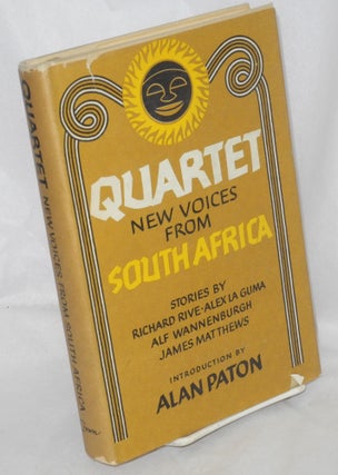 Cat.No: 213267 Quartet: new voices from South Africa. Richard Rive, introduction Alan...
