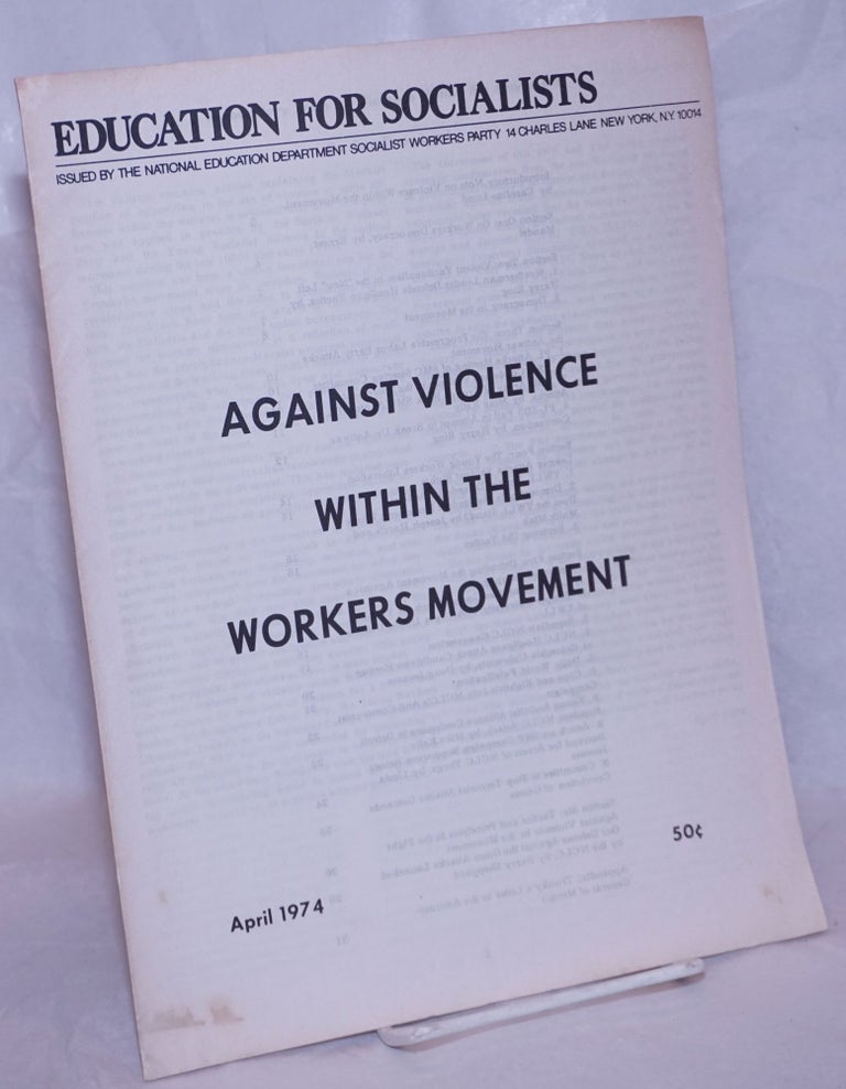 Cat.No: 213340 Against violence within the workers movement. Caroline Lund, Ernest Manel Harry Ring.