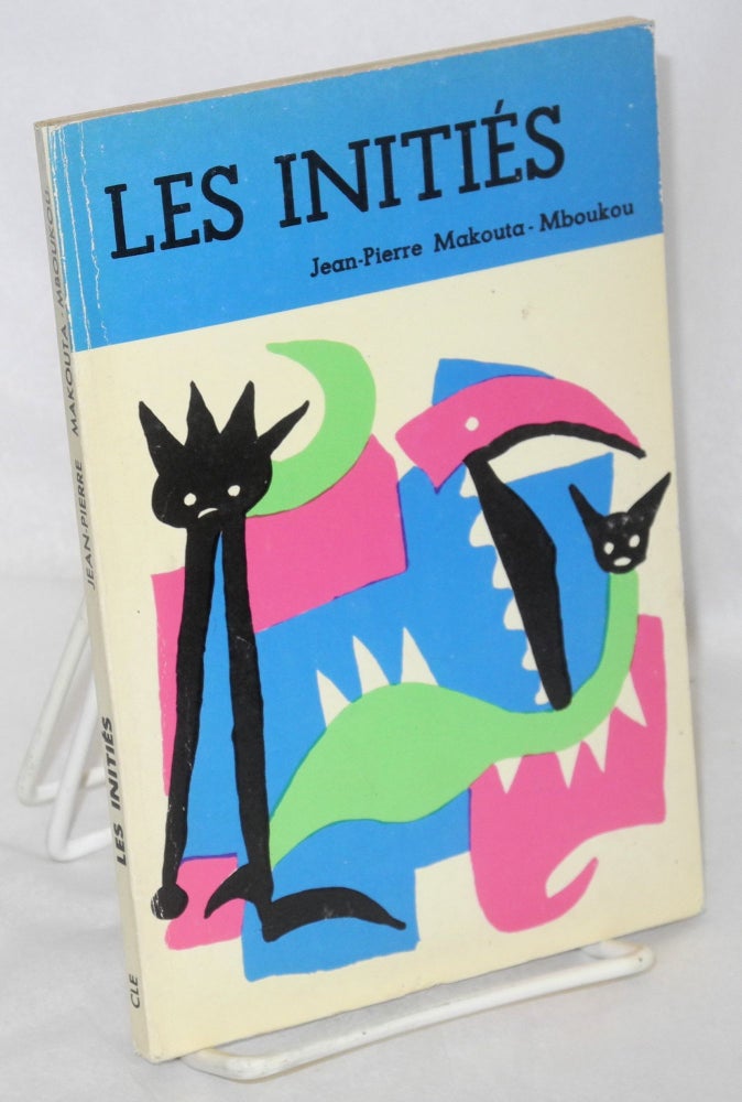 Cat.No: 213387 Les Initiés. Jean-Pierre Makouta-Mboukou.