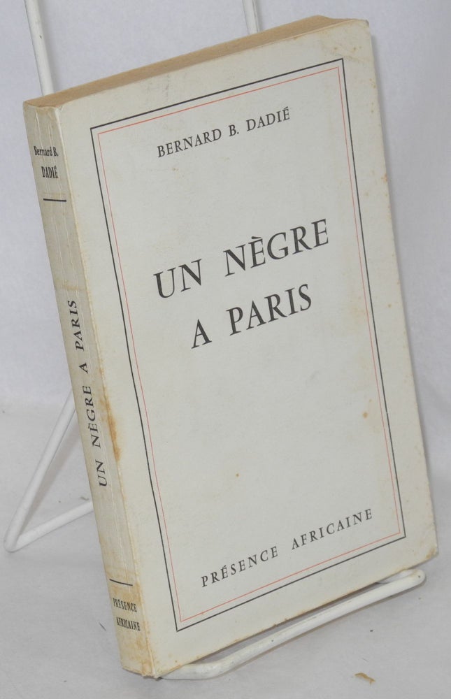 Cat.No: 213451 Un nègre à Paris. Bernard B. Dadié, Binlin.