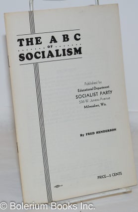 Cat.No: 213553 The ABC of socialism. Fred Henderson