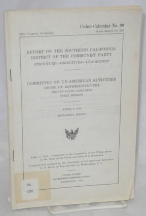 Cat.No: 213575 Report on the Southern California District of the Communist Party....