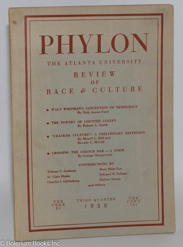 Cat.No: 213726 Phylon: the Atlanta University review of race and culture vol. 11, #3; third quarter 1950. Mozell C. Hill, Langston Hughes, contributing, St. Claire Drake Nick Aaron Ford, Charles E. King.