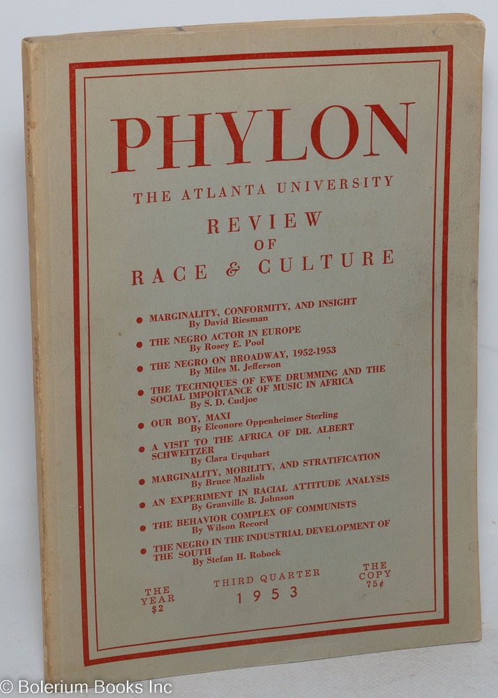 Cat.No: 213729 Phylon: the Atlanta University review of race and culture vol. 14, #3; third quarter 1953. Mozell C. Hill, Langston Hughes, contributing, Rosey E. Pool David Riesman, Clara Urquhart.