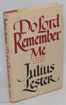 Cat.No: 213813 Do lord remember me; a novel. Julius Lester