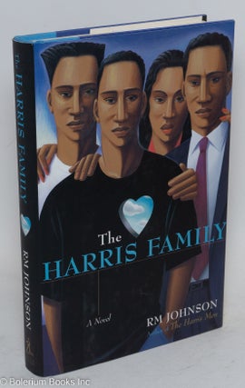 Cat.No: 213853 The Harris Family a novel. R. M. Johnson