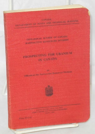 Cat.No: 214174 Geological Survey of Canada Radioactive Resources Division: Prospecting...