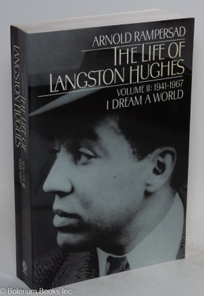 Cat.No: 214221 The Life of Langston Hughes Volume II: 1941-1967; I Dream a World....