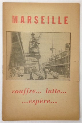 Marseille, souffre ... lutte ... espère ...
