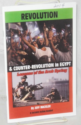 Cat.No: 214347 Revolution and counter-revolution in Egypt: lessons of the Arab Spring....