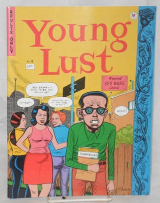 Cat.No: 214370 Young Lust #8: Special "Sex Wars" issue [signed]. Jay Kinney, Dan Clowes...