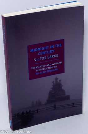 Cat.No: 214430 Midnight in the century. Victor Serge, trans Richard Green