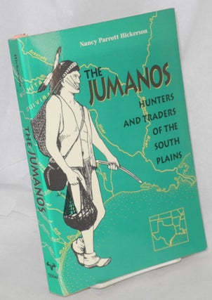 Cat.No: 214504 The Jumanos, hunters and traders of the South Plains. Nancy Parrott Hickerson
