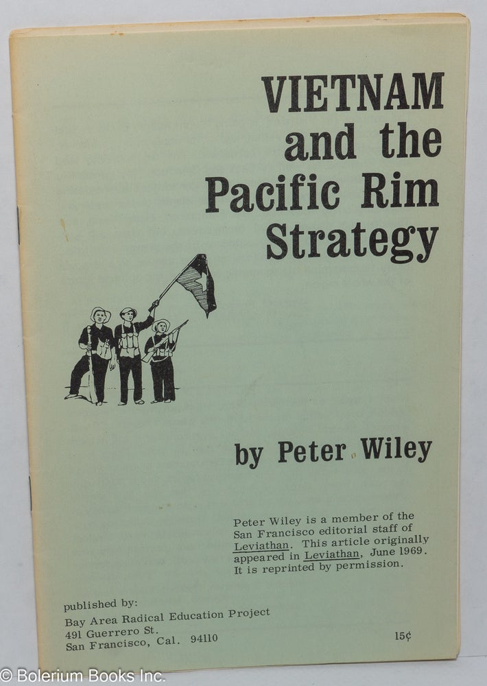 Cat.No: 214591 Vietnam and the Pacific Rim strategy. Peter Wiley.