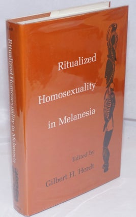 Cat.No: 21462 Ritualized Homosexuality in Melanesia. Gilbert H. Herdt, J. Van Baal...