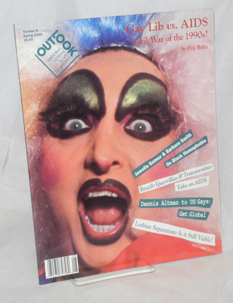 Cat.No: 214751 Out/look: national lesbian & gay quarterly vol. 2, #4 whole #8, Spring 1990. Debra Chasnoff, Managing, Dorothy Allison, Eric Rolfes editorial board, Dennis Altman, Jewelle Gomez.