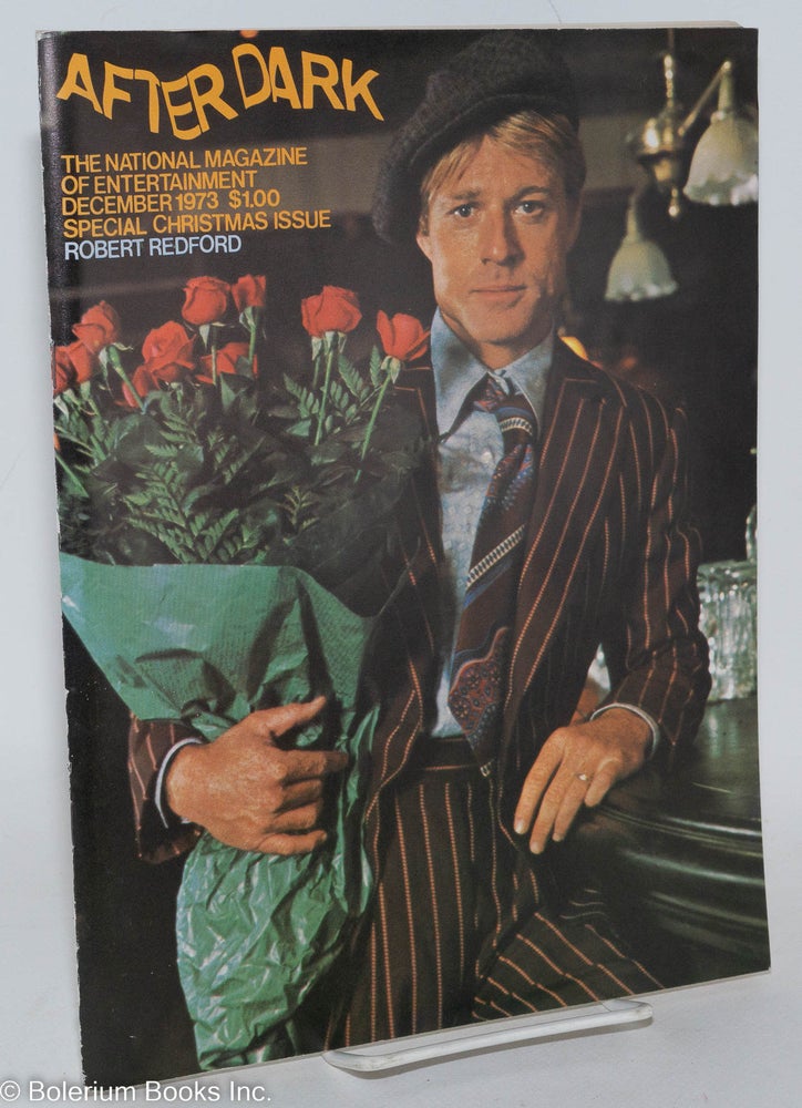 Cat.No: 214838 After Dark: magazine of entertainment vol. 6, #8, December 1973: The Sting. William Como, Norma McLain Stoop James Prideaus, Benjamin Britten, Robert Redford.