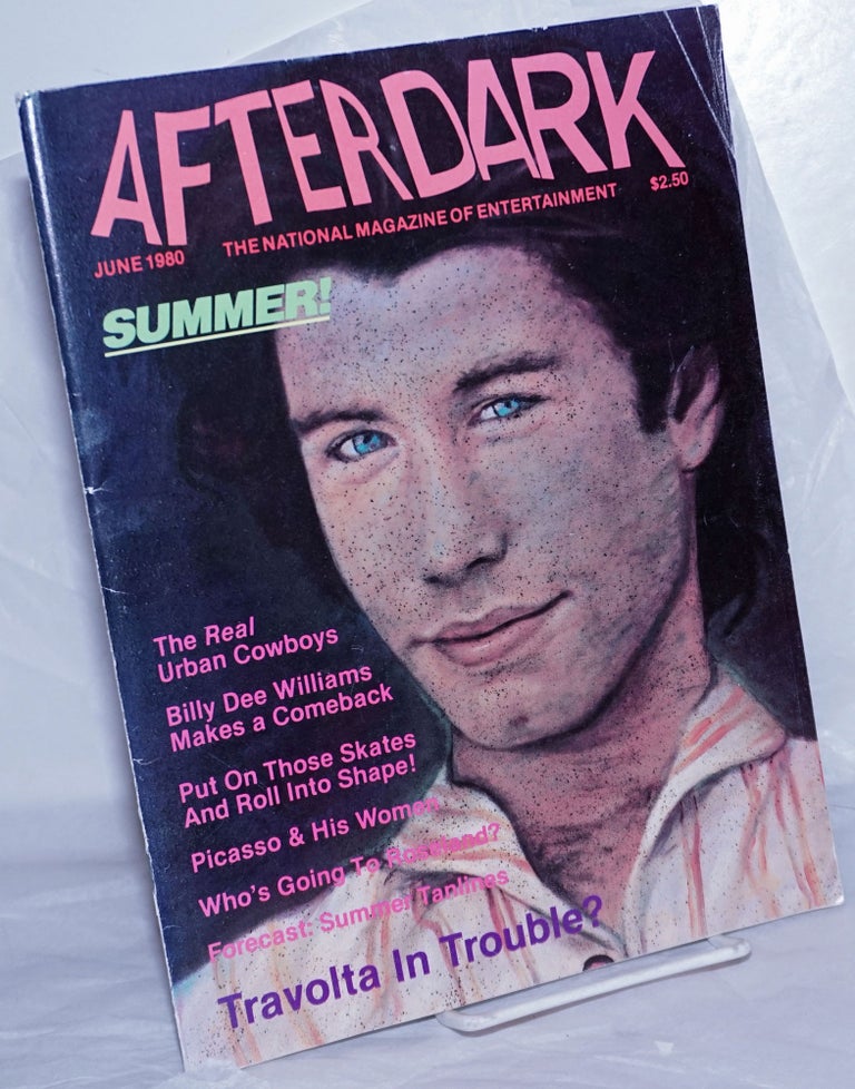 Cat.No: 214839 After Dark: magazine of entertainment, vol. 13, #2, June 1980; Travolta in Trouble? Charles Kriebel, John Travolta Mike Greco, Marilyn Stasio.