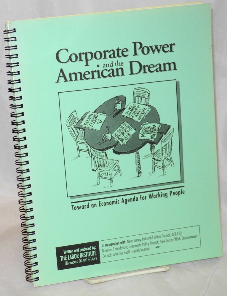 Cat.No: 214856 Corporate power and the American dream: toward an economic agenda for working people. Draft 6