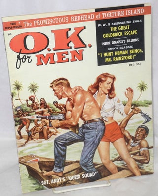 Cat.No: 214900 O. K. for Men: Sgt. Andy's "Queer Squad" vol. 1, #1, December 1958....