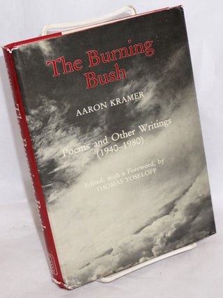 Cat.No: 214973 The burning bush; poems and other writings (1940-1980). Edited, with a...
