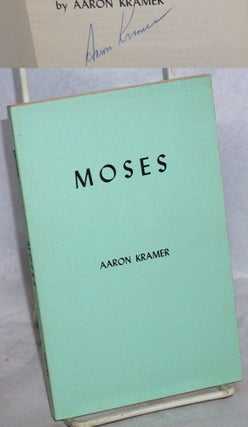 Cat.No: 215042 Moses; poems and translations. Aaron Kramer