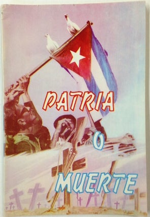 Cat.No: 215057 Patria o Muerte [cover title] duscurso pronunciado por el Doctor Fidel...