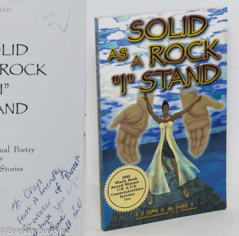 Cat.No: 215224 Solid as a rock "I" stand; inspirational poetry & short stories. Luella Hill.
