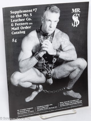 Cat.No: 215232 Supplement #7 to the Mr. S Leather Company, Fetters Mail Order Catalog