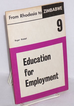 Cat.No: 215334 Education for employment. Roger Riddell