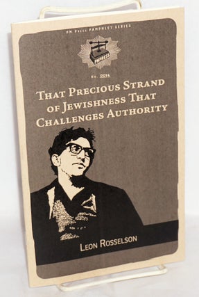Cat.No: 215419 That Precious Strand of Jewishness That Challenges Authority. Leon Rosselson