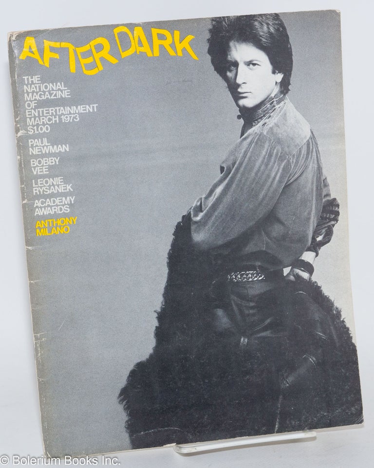 Cat.No: 215438 After Dark: the national magazine of entertainment vol. 5, #11, March 1973: Paul Newman. William Como, Bobby Vee Paul Newman, Norma McLain Stoop, Leonie Rysanek.