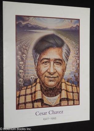 Cat.No: 215500 Cesar Chavez 1927 - 1993. Octavio Ocampo, No on O. Campaign