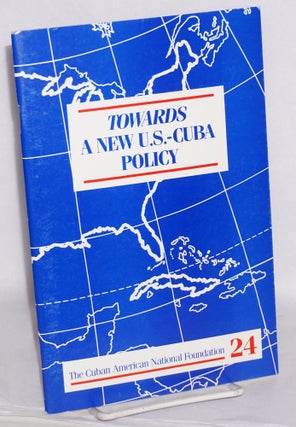 Cat.No: 215522 Towards a New US-Cuba Policy