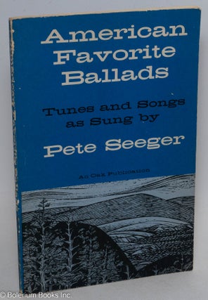 Cat.No: 21554 American favorite ballads; tunes and songs as sung by Pete Seeger. Pete Seeger
